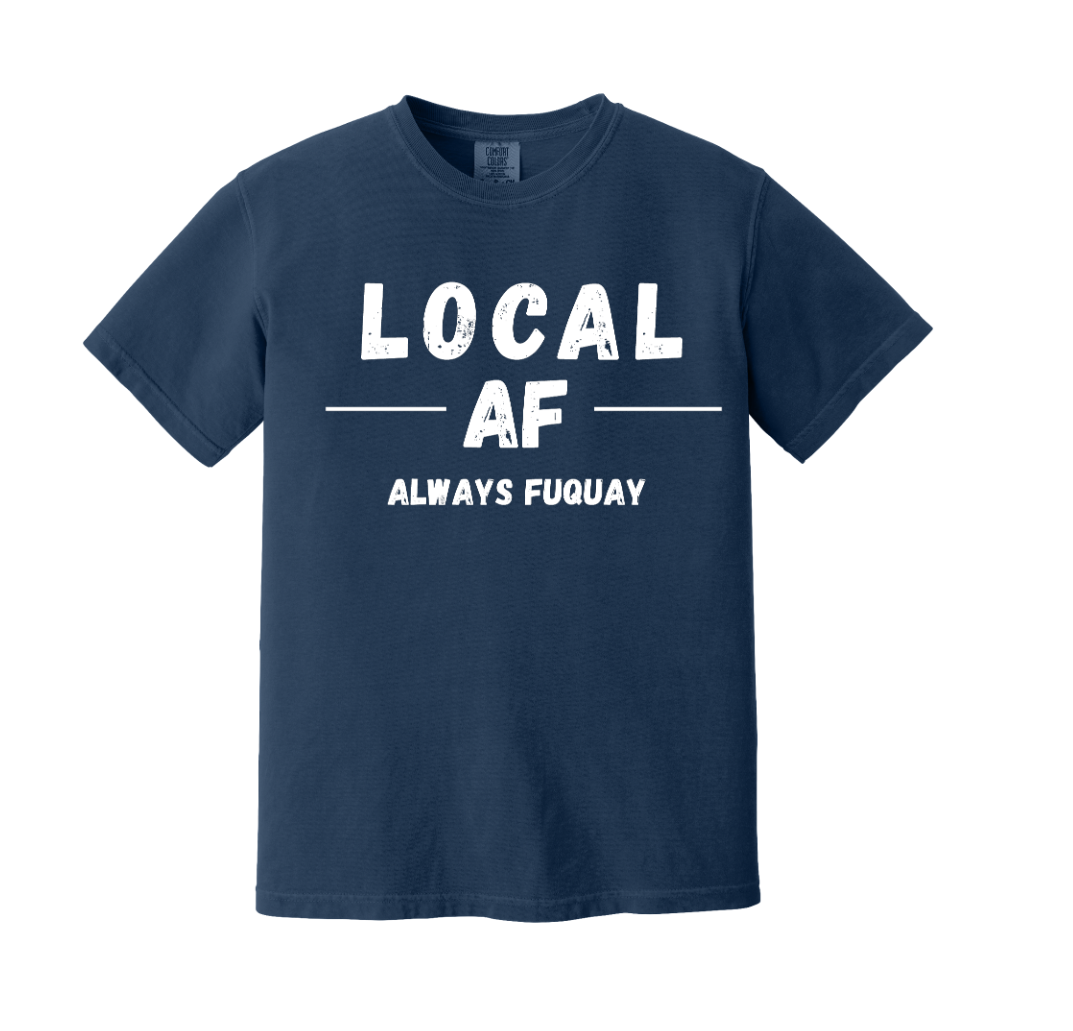 Local AF Always Fuquay