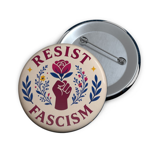 Resist Fascism Custom Pin Buttons