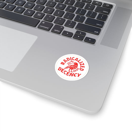 Radicalized by Decency Round Sticker — Red Dove Waterproof Sticker