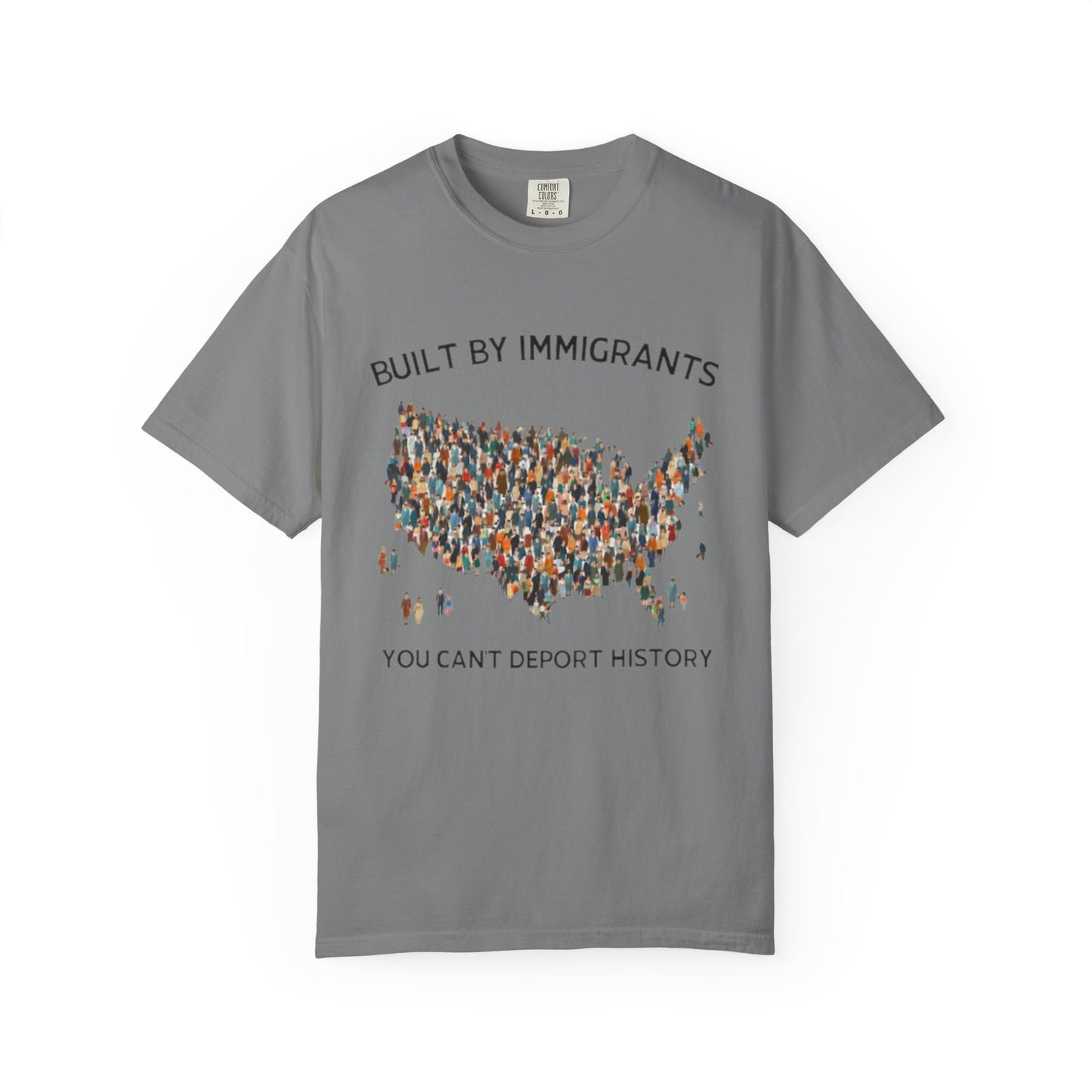 T-Shirt — "Built by Immigrants" USA Map Graphic Tee (You Can't Deport History)