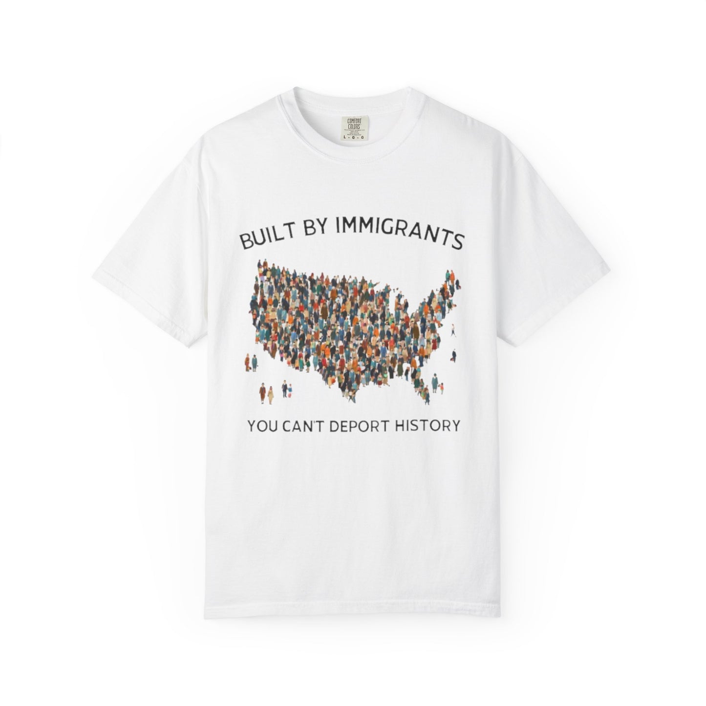 T-Shirt — "Built by Immigrants" USA Map Graphic Tee (You Can't Deport History)