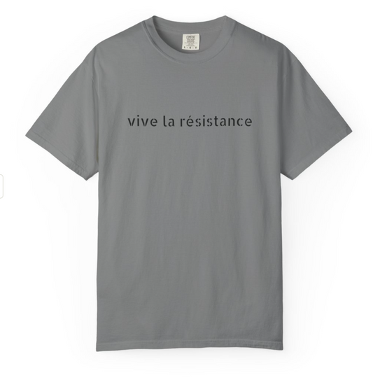 Vive la Résistance T-Shirt — Minimalist French Slogan Tee