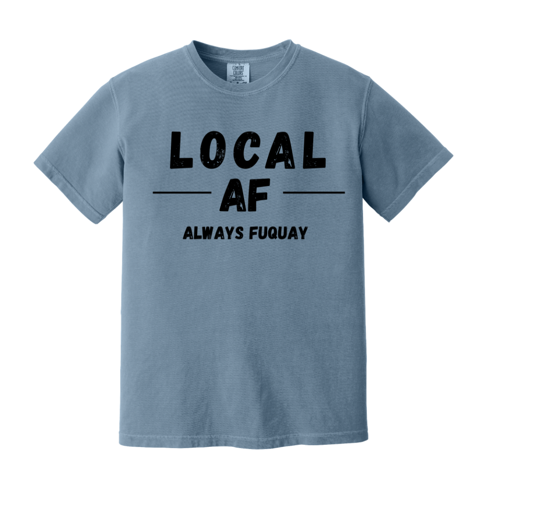 Local AF Always Fuquay