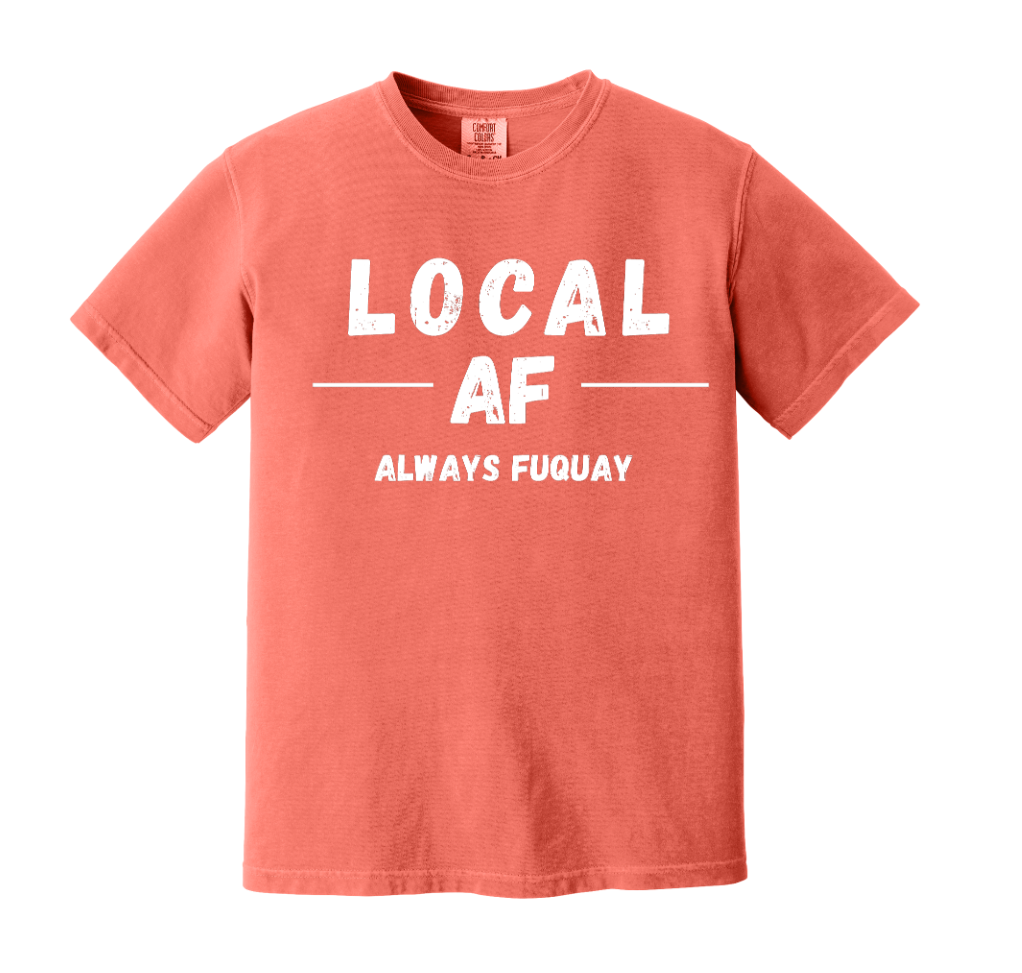 Local AF Always Fuquay