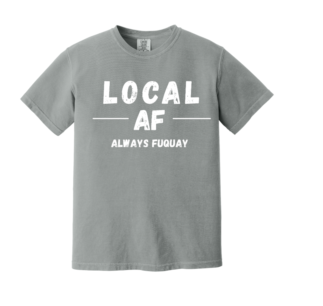 Local AF Always Fuquay