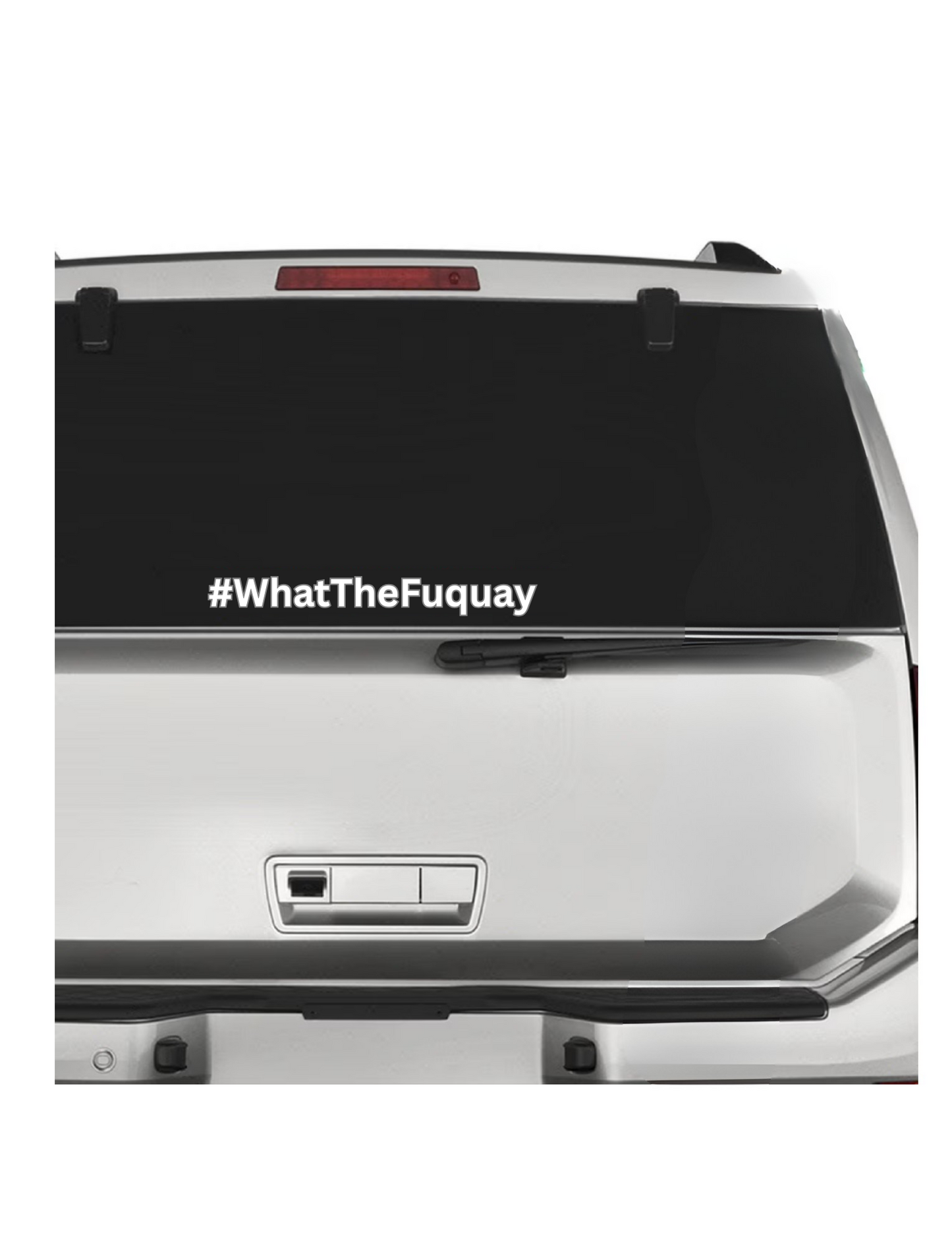 #WhatTheFuquay Decal