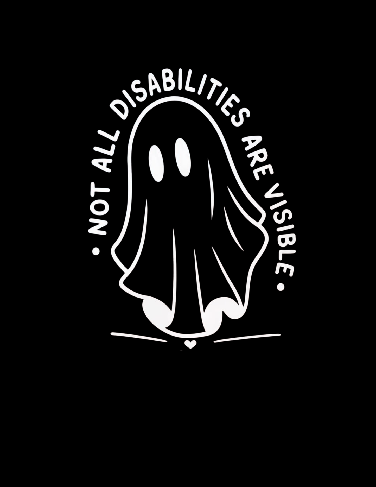 Not All Disabilities are Visible Decal